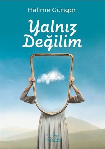 Yalnız Değilim / Halime Güngör