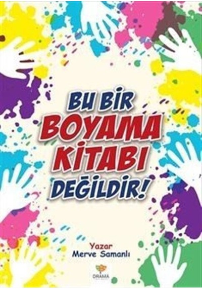 Bu Bir Boyama Kitabı Değildir / Merve Samanlı