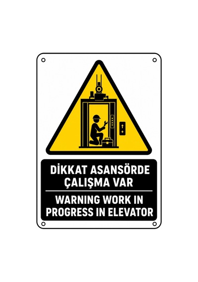 Dikkat Asansörde Çalışma Var 21x30cm Pvc Isg Levha