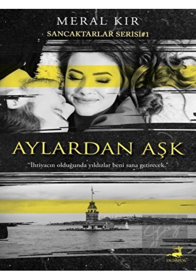 Aylardan Aşk - Sancaktarlar Serisi 1 - Meral Kır - Olimpos Yayınları