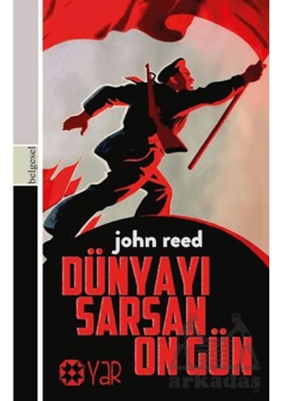 Dünyayı Sarsan On Gün Yar Yayınları John Reed