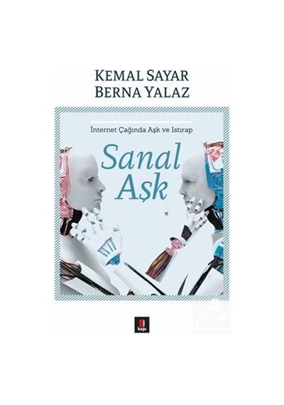 Sanal Aşk / Dr. Kemal Sayar