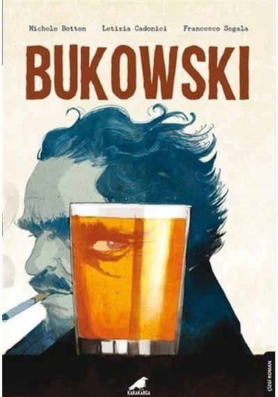 Bukowski - Michele Botton -  Letizia Cadonici - Karakarga