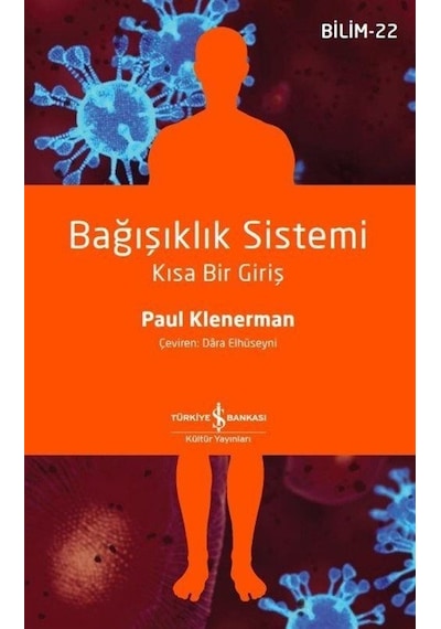 Bağışıklık Sistemi  - Kısa Bir Giriş  - Paul Klenerman  - İş Bankası Kültür Yayınları