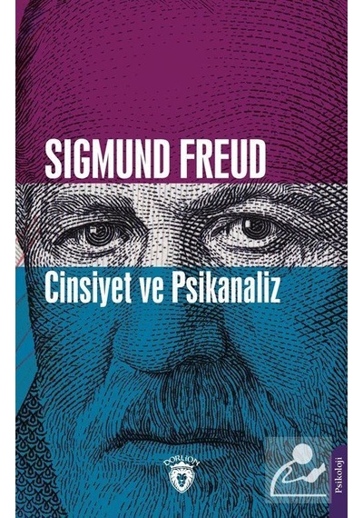 Cinsiyet ve Psikanaliz - Sigmund Freud - Dorlion Yayınevi