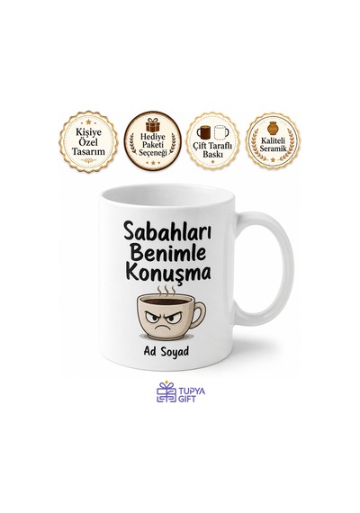 Sabahları Konuşma Yazılı Komik Kupa Bardak Esprili Hediye Özel Tasarım Beyaz / Çok Renkli