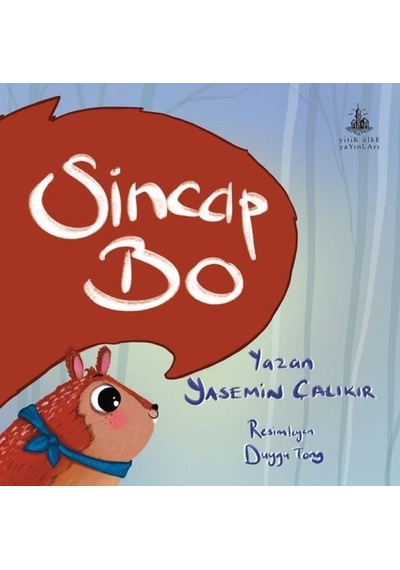 Sincap Bo - Yasemin Çalıkır - Yitik Ülke Yayınları