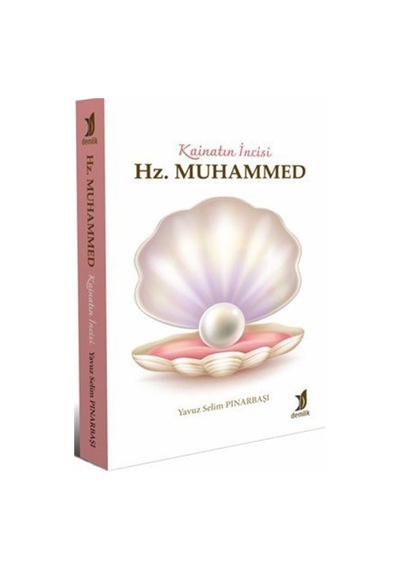 Kainatın İncisi: Hz. Muhammed - Yavuz Selim Pınarbaşı - Demlik Yayınları