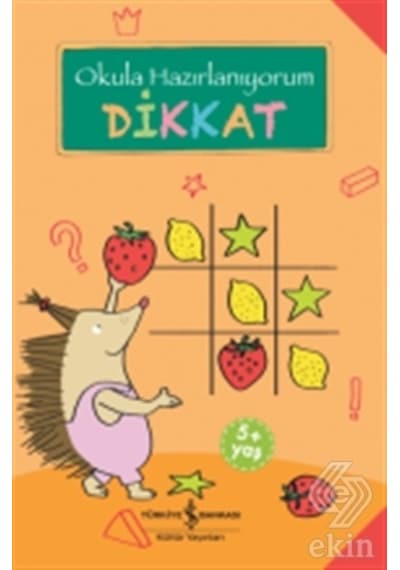 Okula Hazırlanıyorum - Dikkat - Christine Mildner - İş Bankası Kültür Yayınları