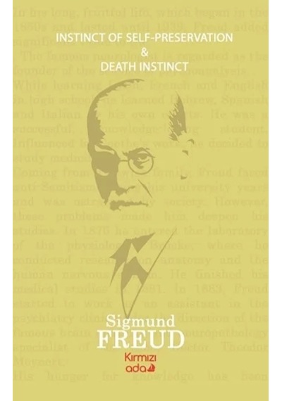 Instinct of Self - Preservation and Death Instinct - Sigmund Freud - Kırmızı Ada Yayınları