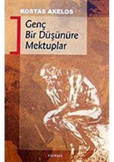 Genç Bir Düşünüre Mektuplar - Kostas Axelos - Kırmızı Yayınları