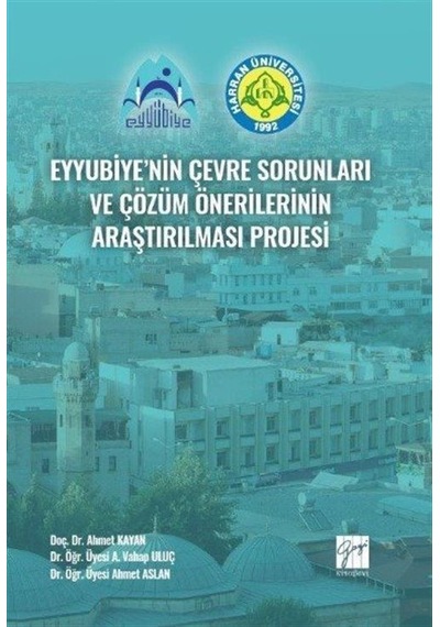 Eyyubiye'nin Çevre Sorunları ve Çözüm Önerilerinin Araştırılma...