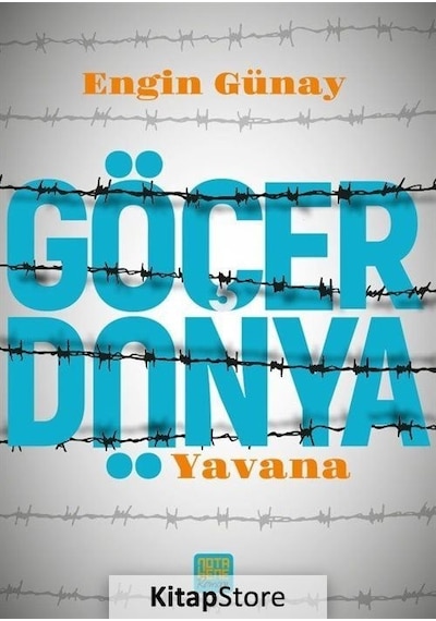 Göçer Dünya - Yavana - Engin Günay - Nota Bene Yayınları