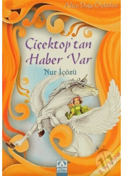 Çiçektop'tan Haber Var - Nur İçözü - Altın Kitaplar