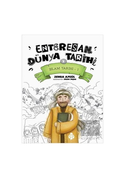 Uğurböceği Yayınları - İslam Tarihi-1 - Enteresan Dünya Tarihi 3