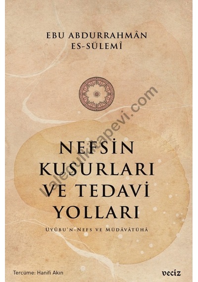Nefsin Kusurları ve Tedavi Yoları 9786057072627