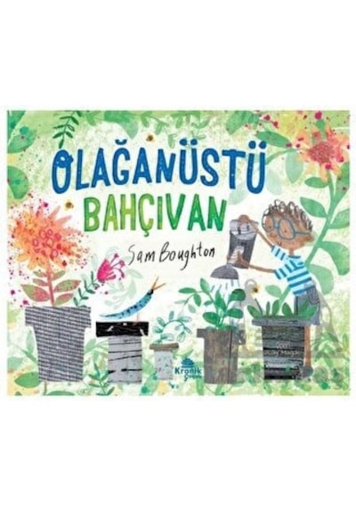 Olağanüstü Bahçıvan - Sam Boughton - Kronik Kitap