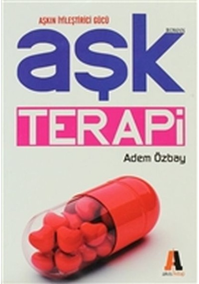 Aşk Terapisi -   Aşkın Iyileştirici Gücü