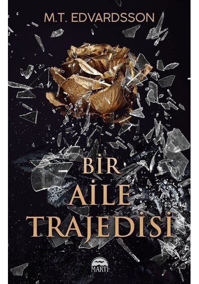 Bir Aile Trajedisi / M.t. Edvardsson