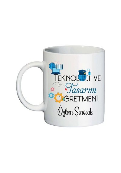 Teknoloji Ve Tasarım Öğretmenine Hediye Isim Baskılı Kupa Bardak