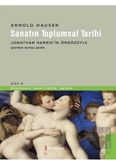 Sanatın Toplumsal Tarihi II -  Kırmızı Yayınları