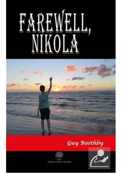 Farawell Nikola - Guy Boothby - Platanus Publishing