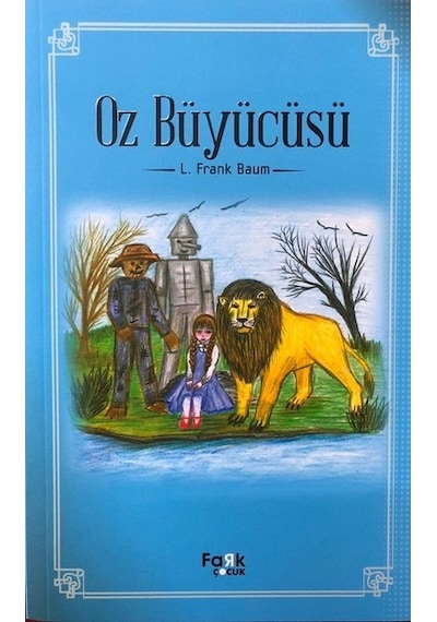 Oz Büyücüsü - Lyman Frank Baum - Fark Çocuk