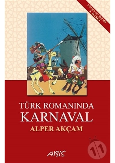 Türk Romanında Karnaval - A. Alper Akçam - Abis Yayınları
