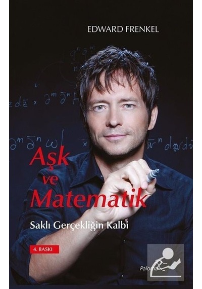 Aşk ve Matematik  -  Edward Frenkel  -  Paloma Yayınevi