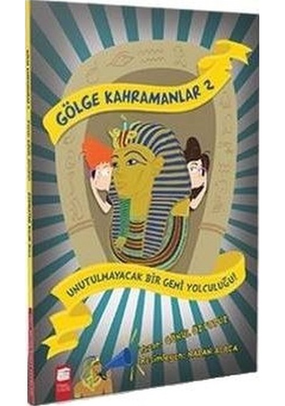 Gölge Kahramanları 2-Unutulmayacak Bir Gemi Yolculuğu - Gönül Öztopuz - Final Kültür Sanat Yayınları