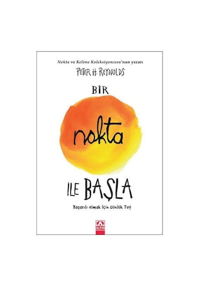 Bir Nokta İle Başla - Peter H. Reynolds - Altın Kitaplar