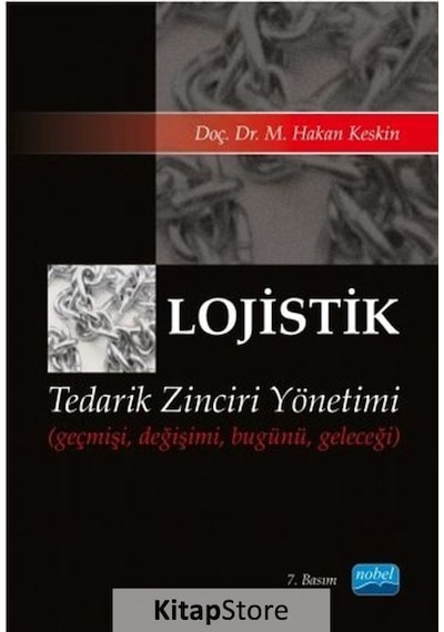 Lojistik Tedarik Zinciri Yönetimi / Hakan Keskin