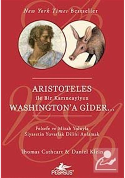 Aristoteles İle Bir Karıncayiyen Washington'a Gider - Thomas Cathcart -  Daniel Klein - Pegasus