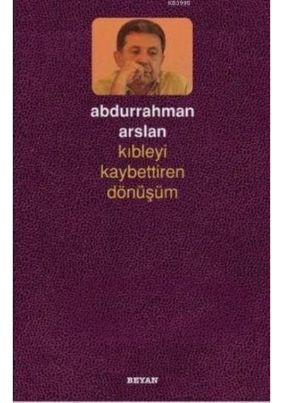 Kıbleyi Kaybettiren  Dönüşüm
