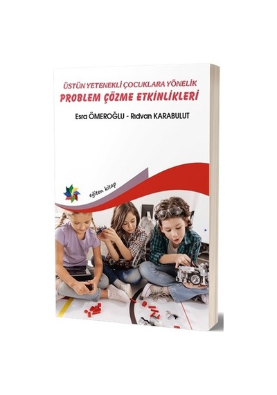 Problem Çözme Etkinlikleri-Üstün Yetenekli Çocuklara Yönelik - Esra Ömeroğlu - Eğiten Kitap