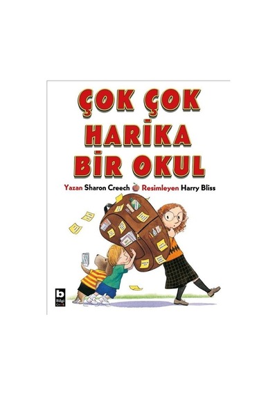 Çok Çok Harika Bir Okul - Sharon Creech Creech - Bilgi Yayınevi