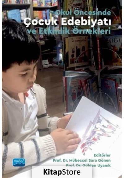 Okul Öncesinde Çocuk ve Etkinlik Örnekleri / Kolektif