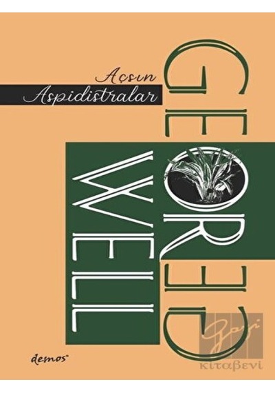 Açsın Aspidistralar - George Orwell - Demos Yayınları