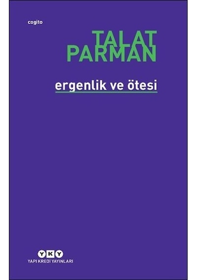Ergenlik ve Ötesi - Talat Parman - Yapı Kredi Yayınları