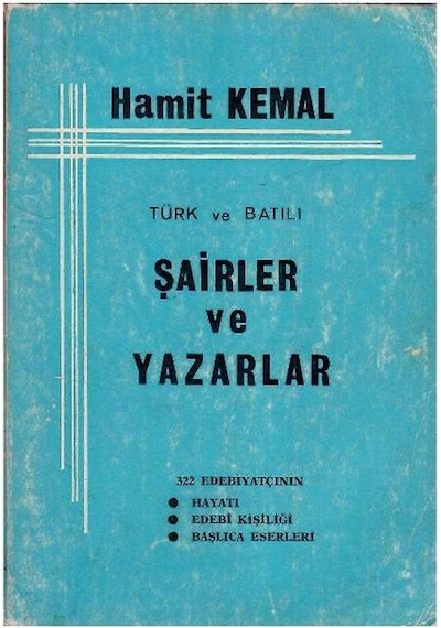 Türk Ve Batılı Şairler Ve Yazarlar 322 Edebiyatçının Türk Ve Batılı Hayatı