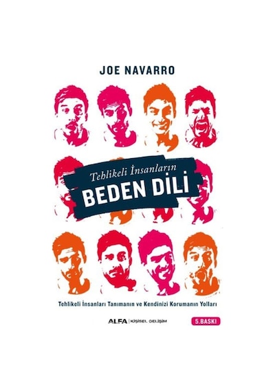 Tehlikeli İnsanların Beden Dili - Joe Navarro - Alfa Yayıncılık