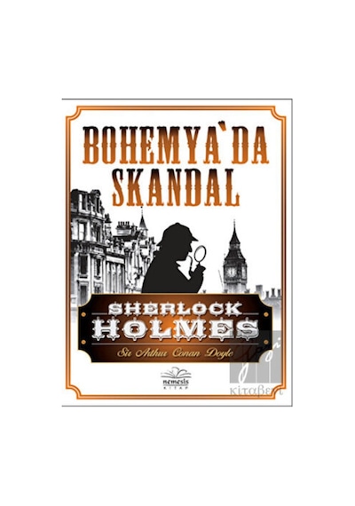 Sherlock Holmes  -  Bohemya’da Skandal Nemesis Kitap  -  Nemesis Kitap