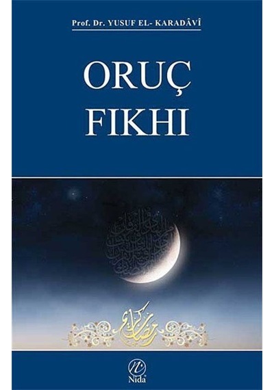 Oruç Fıkhı - Yusuf el-Karadavi - Nida Yayınları