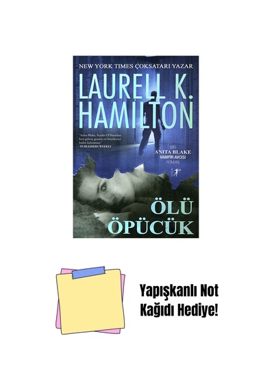 Ölü Öpücük + Yapışkanlı Not Kağıdı