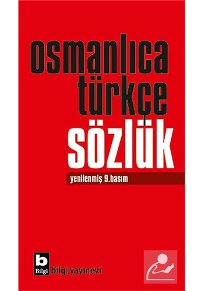 Osmanlıca Türkçe Sözlük / Ahmet Tefik Küflü