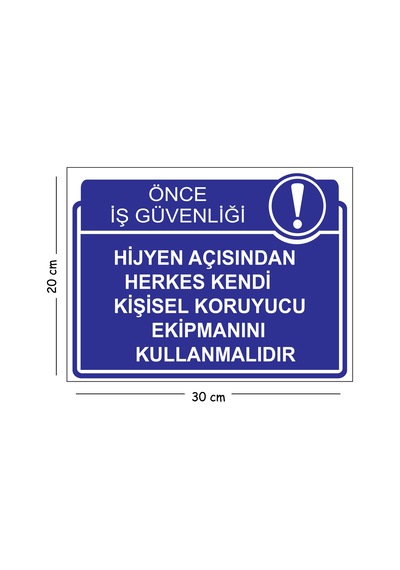 Metal Hijyen Açısından Herkes Kendi Kişisel Koruyucu Ekipmanını Kullanmalıdır 20x30 Cm A4 Uyarı İş
