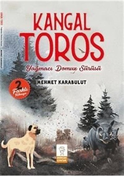 Kangal Toros - Yağmacı Domuz Sürüsü - 2 Farklı Hikaye - Mehmet Karabulut - Mercan Çocuk