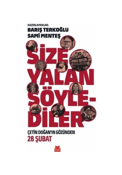 Size Yalan Söylediler - Çetin Doğan'ın Gözünden 28 Şubat- Kırmızı Kedi