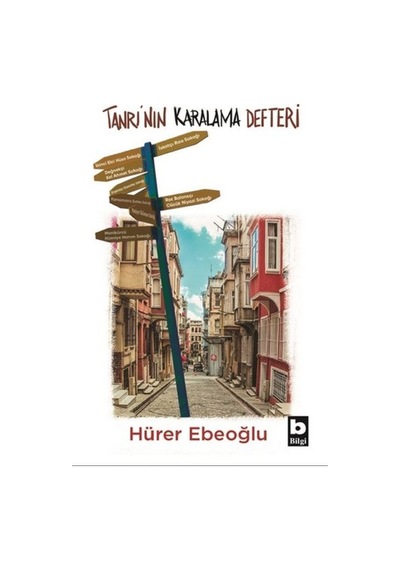 Tanrı'nın Karalama Defteri - Hürer Ebeoğlu - Bilgi Yayınevi