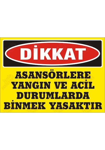 Dikkat Asansörlerle Yangın Ve Acil Durumlarda Binmek Yasaktır